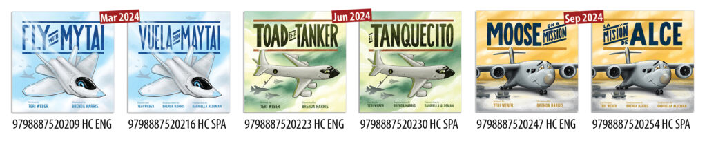 Operation Aviation picture book covers Operation Aviation picture book covers: Fly with Mytai, Vuela con Maytai, Toad the Tanker, El Tanquecito, Moose on a Mission, La misión de Alce